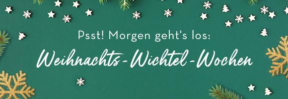 Morgen starten die Weihnacht-Wichtel-Wochen