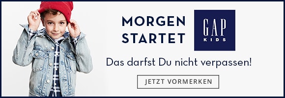 Morgen startet Gap!