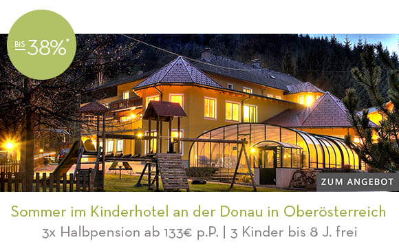Kinderhotel an der Donau in Oberösterreich