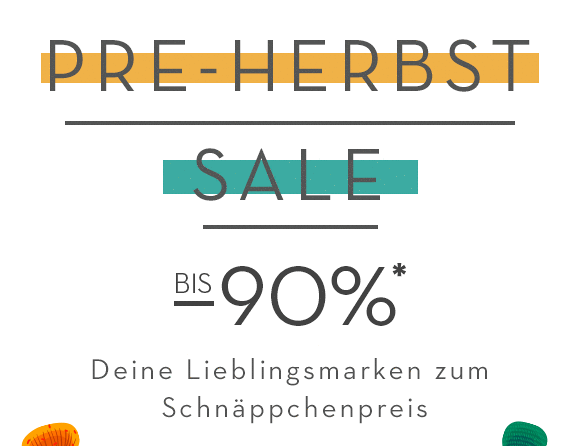Pre-Herbst Sale