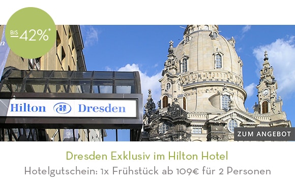 Dresden Exklusiv im Hilton Hotel