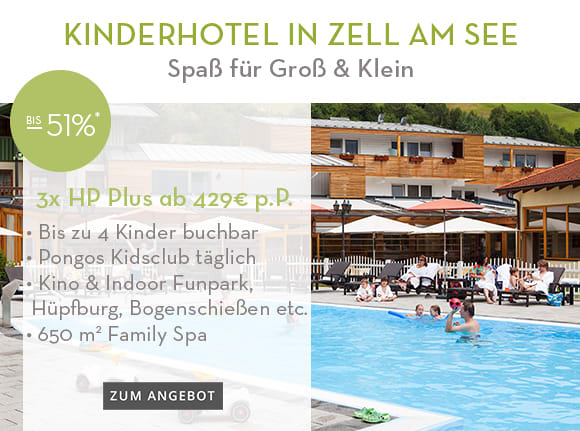 01_Kinderhotel in Zell am See. Hier klicken!