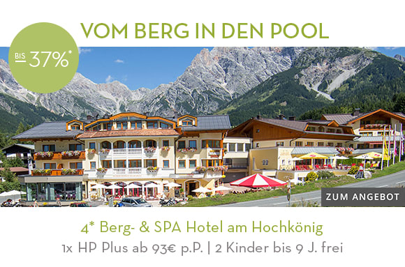 03_4* Berg- & SPA Hotel am Hochkoenig. Hier klicken!