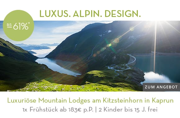 04_Luxurioese Mountain Lodges am Kitzsteinhorn in Kaprun. Hier klicken!