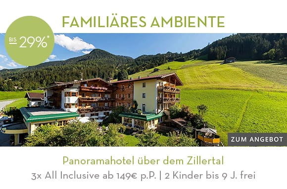05_Panoramahotel über dem Zillertal. Hier klicken!