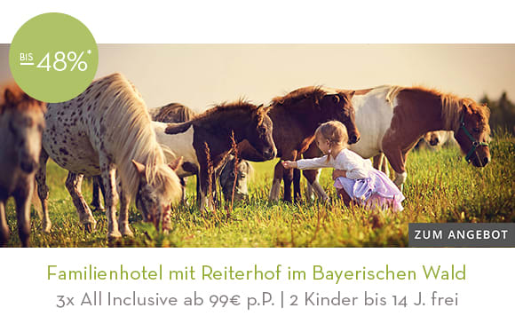 06_Familienhotel mit Reiterhof im Bayerischen Wald. Hier klicken!