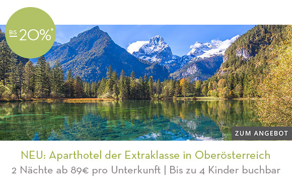07_Neueroeffnung: Aparthotel der Extraklasse in Oberoesterreich. Hier klicken!