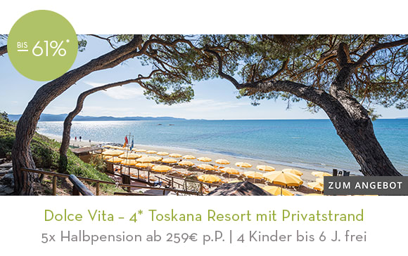 13_Dolce Vita – 4* Toskana Resort mit Privatstrand. Hier klicken!