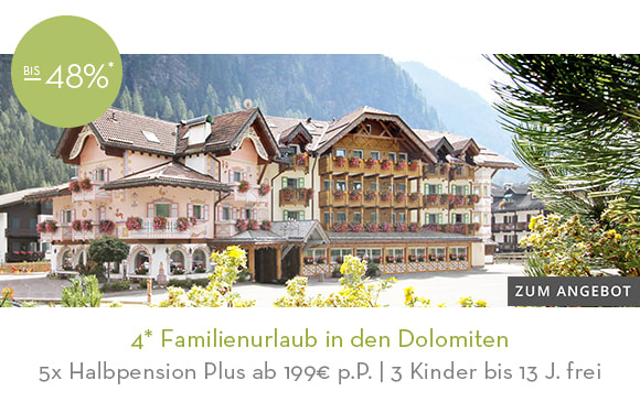 13_4* Familienurlaub in den Dolomiten. Hier klicken!