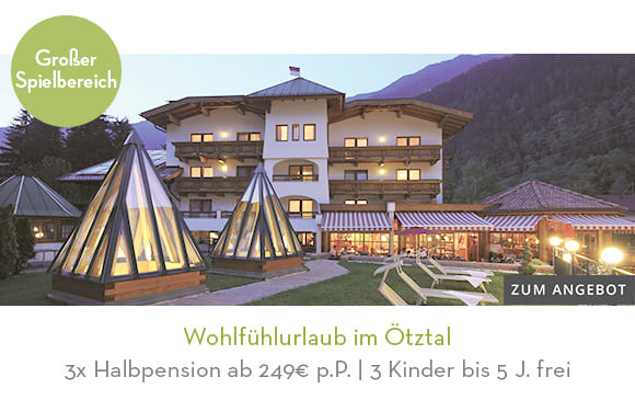 13_Wohlfühlurlaub im Oetztal. Hier klicken!
