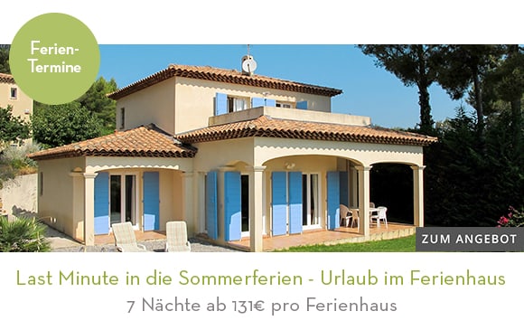 15_Last Minute in die Sommerferien - Urlaub im Ferienhaus. Hier klicken!