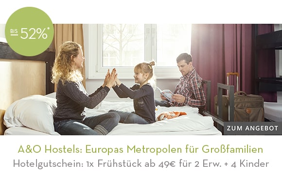 06_A und O Hostels: Europas Metropolen für Großfamilien. Hier klicken!