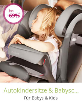 Autokindersitze & Babyschalen