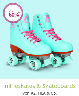 Inlineskates & Skateboards